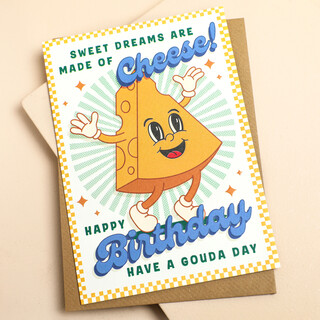 The Art File Have a Gouda Day Birthday Card