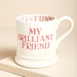 Emma Bridgewater Pink Toast My Brilliant Friend 1/2 Pint Mug