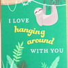 Hanging Around Sloth Greetings Card