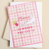 Home is Where the Cat is Greeting Card