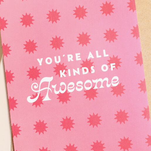 You're All Kinds of Awesome Greetings Card You're All Kinds of Awesome Greetings Card