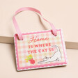 Pink 'Home is Where the Cat is' Hanging Decoration on a neutral background