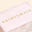 Close Up of 'Bridesmaid' Blush Pink Velvet Bracelet Box