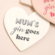 Cream Mum's Gin Goes Here Ceramic Heart Coaster