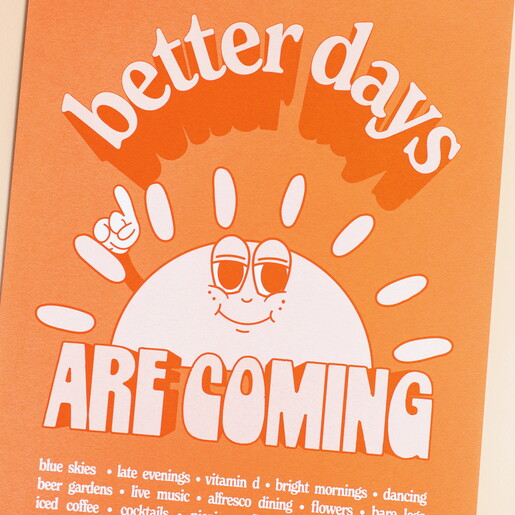 Proper Good Better Days Orange A3 Print