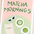 Close Up of Proper Good Matcha Mornings in Copenhagen A3 Print 