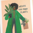 Sakina Saidi Never Too Many Plants Print A4 on neutral background