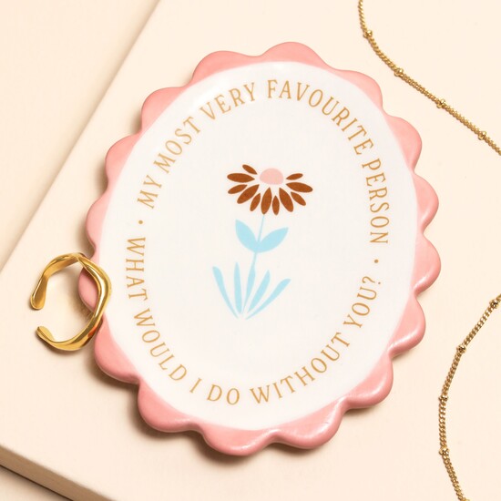 'My Most Very Favourite Person' Scalloped Ceramic Trinket Dish