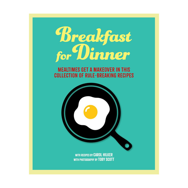 Breakfast for Dinner Cookbook