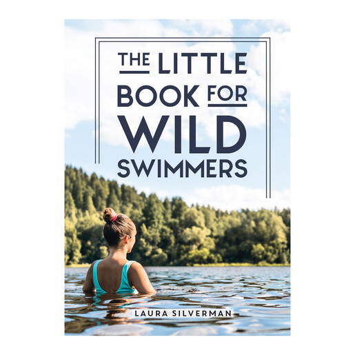 The Little Book for Wild Swimmers	