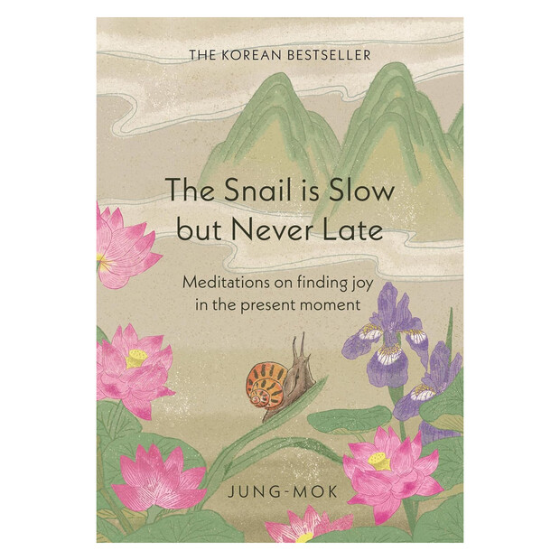 The Snail is Slow but Never Late Book